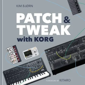 Patch & Tweak with Korg Echt